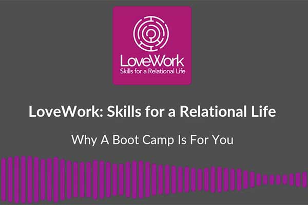 Why-Relationship-Boot-Camp-is-For-You